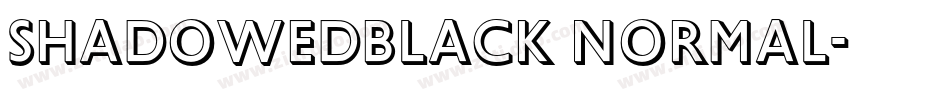 ShadowedBlack Normal字体转换
